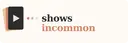 Showsincommon