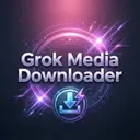 Grok Media Downloader