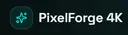 PixelForge 4K