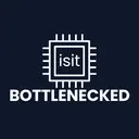 isitBOTTLENECKED