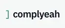 Complyeah