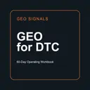 GEO for DTC: 60-Day Workbook