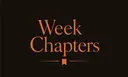 Week Chapters