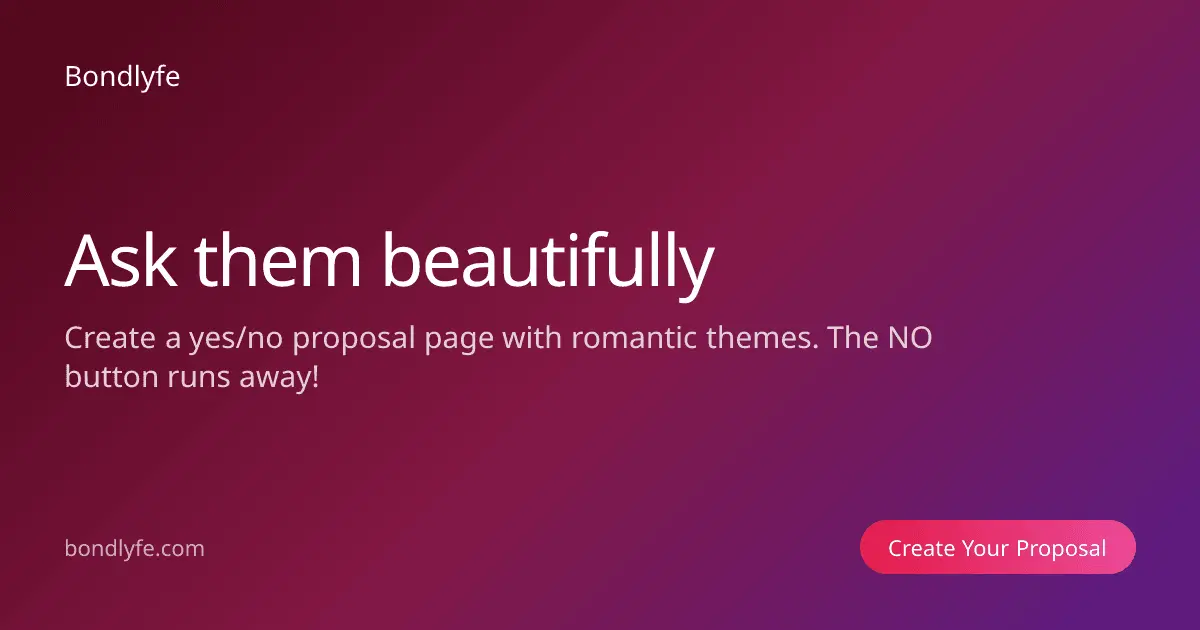Screenshot 1 of Bondlyfe - Create a Yes/No Proposal Page