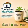 Toolarium Idea Vault
