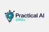 Practical AI (Practical AI for SMB)