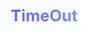  TryTimeout