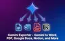 Gemini Exporter - Gemini to Word, PDF