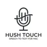 Hush Touch
