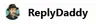 ReplyDaddy
