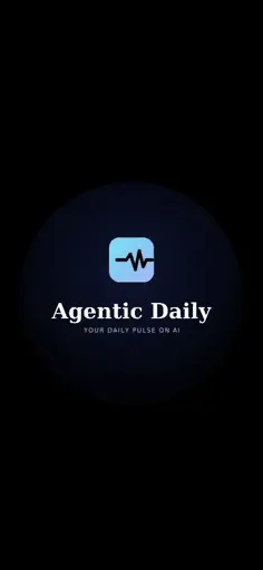 Agentic Daily