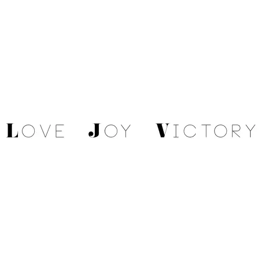LOVE JOY VICTORY