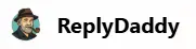 ReplyDaddy