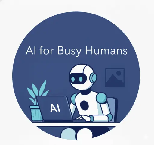AI for Busy Humans