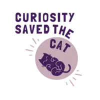 Curiosity Saved The Cat