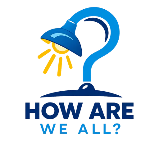 How Are We All?