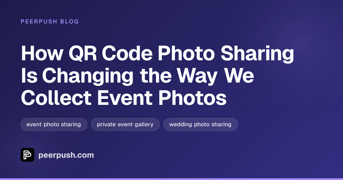 Cover image for How QR Code Photo Sharing Is Changing the Way We Collect Event Photos