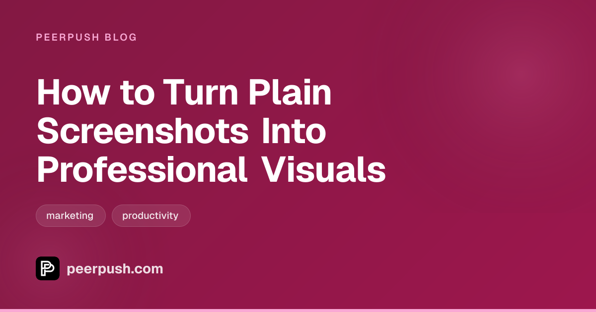 Cover image for How to Turn Plain Screenshots Into Professional Visuals
