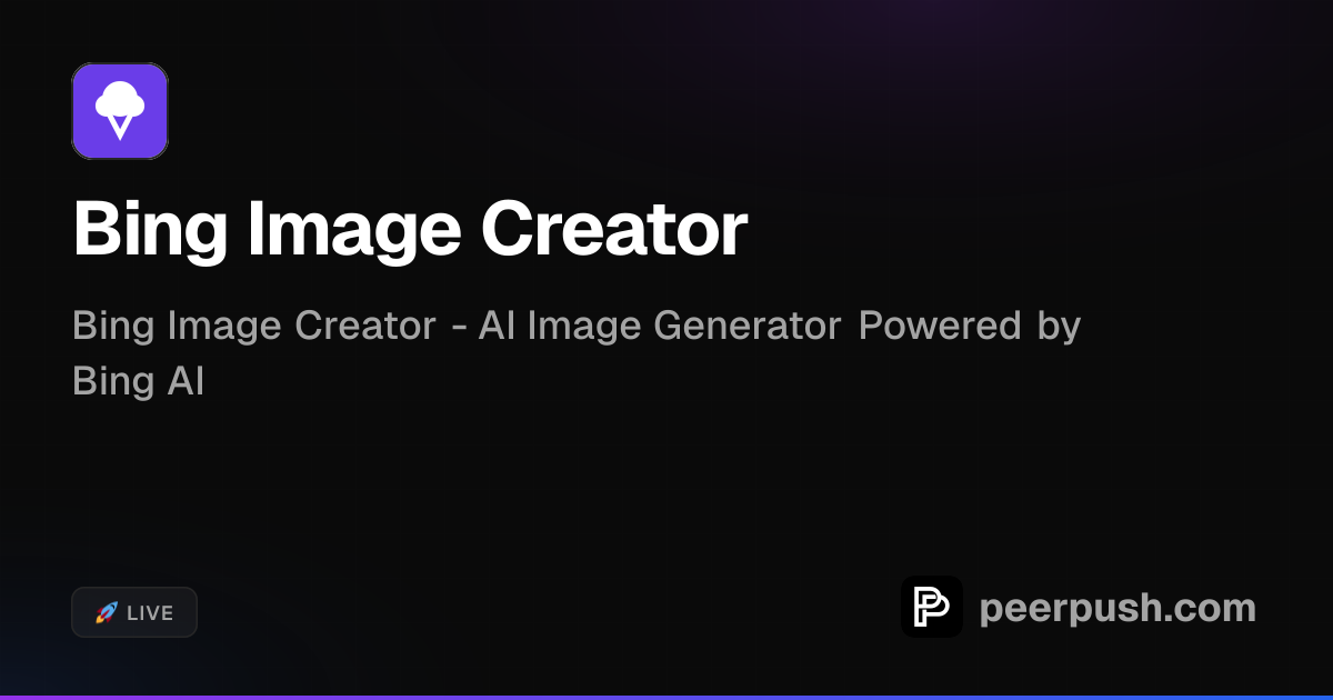 Bing Image Creator | PeerPush