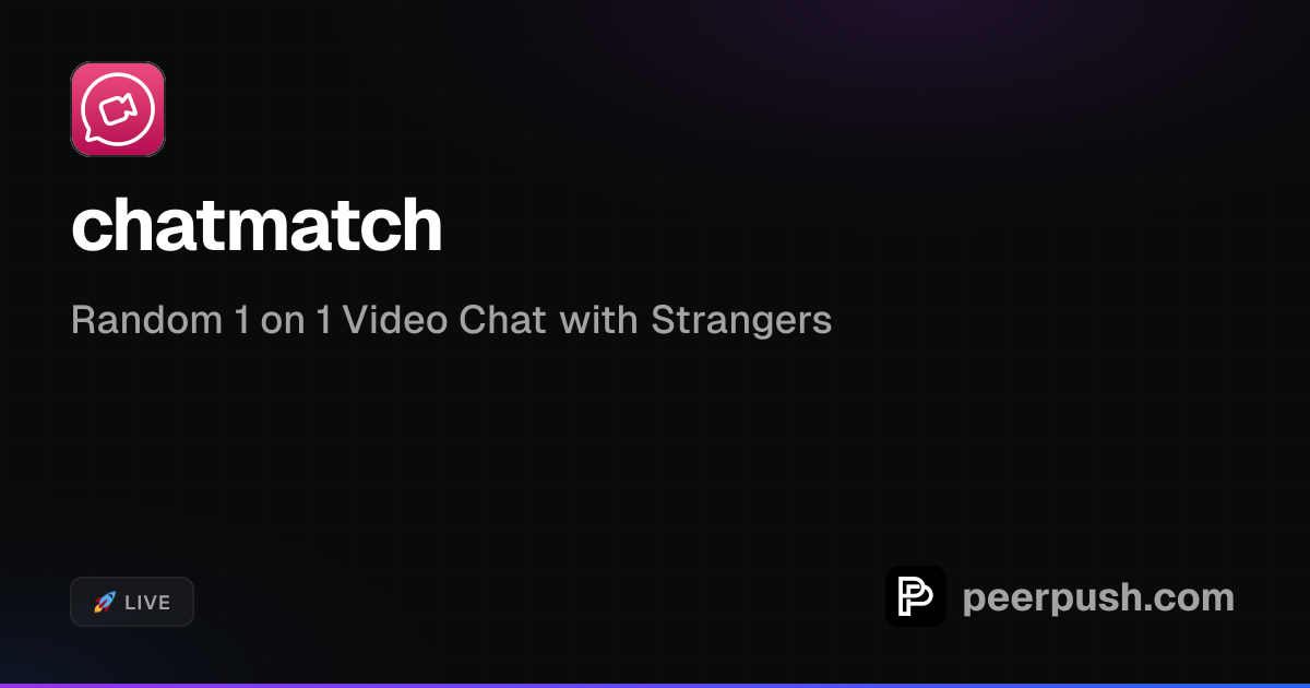 chatmatch - Random 1-on-1 Video Chat