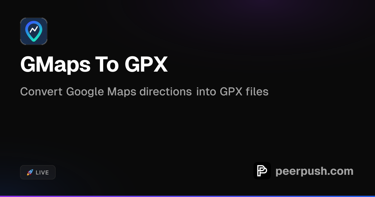 GMaps To GPX - Convert Google Maps to GPX | PeerPush