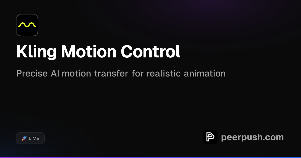 Kling Motion Control | PeerPush
