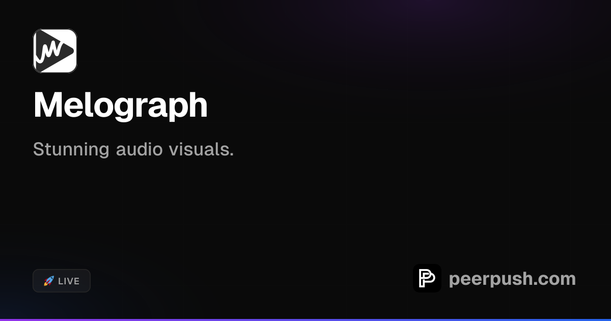 Melograph | PeerPush