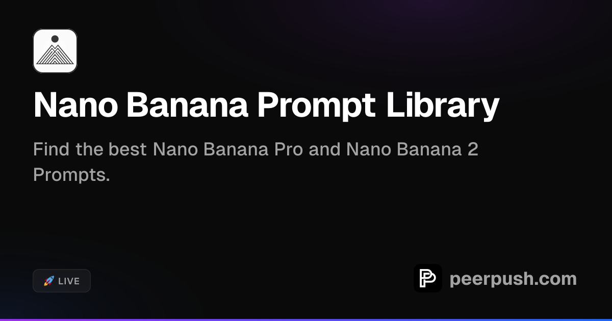 Nano Banana Prompt Library - AI Visual Prompts | PeerPush