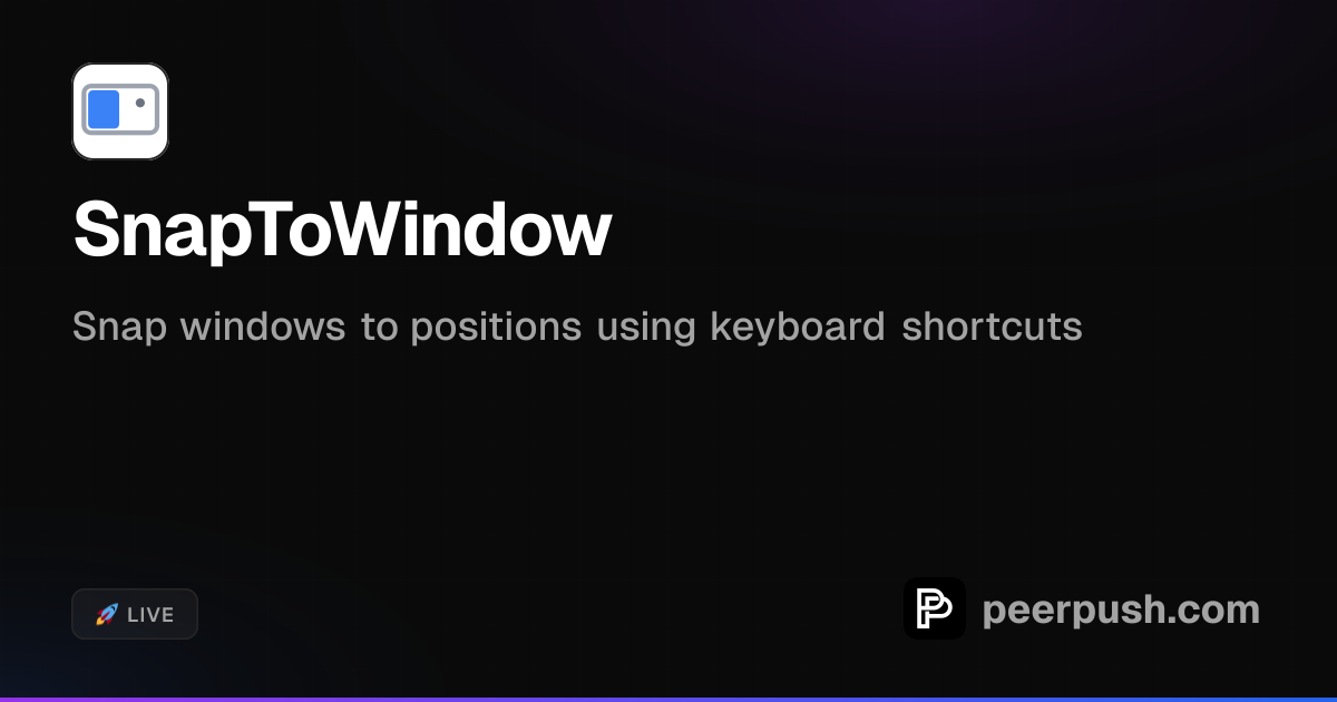 Automatically Snap Window Key SnapToWindow - Efficient Keyboard Window Management | PeerPush