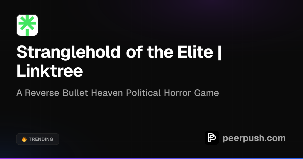 Stranglehold of the Elite | Linktree | PeerPush