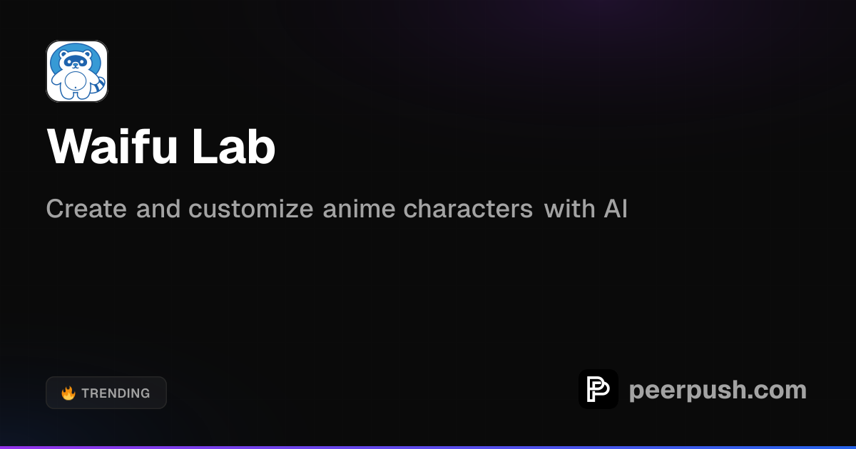 Waifu Lab - Create Custom AI Anime Characters | PeerPush